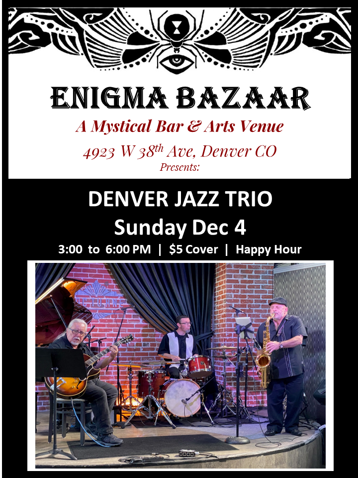 Denver Jazz Trio / 5 Enigma Bazaar